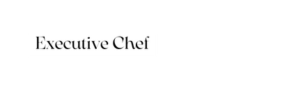 Executive Chef